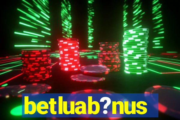 betluab?nus