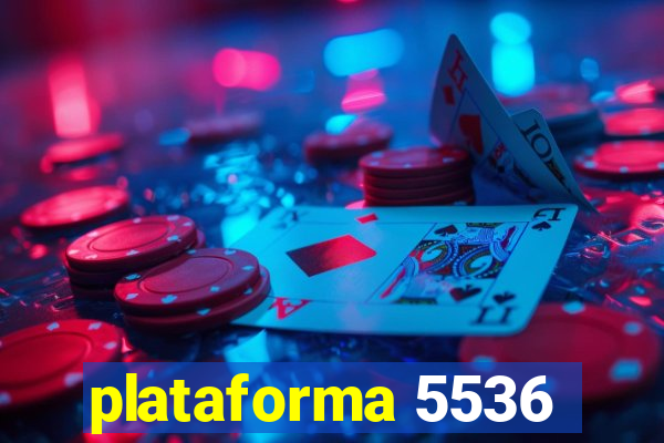 plataforma 5536