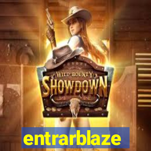 entrarblaze