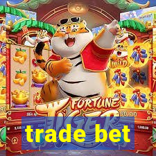 trade bet