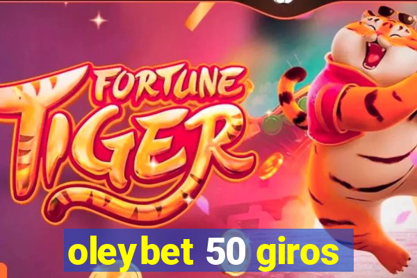 oleybet 50 giros