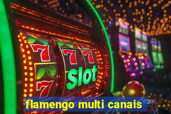 flamengo multi canais