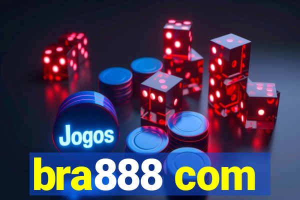 bra888 com