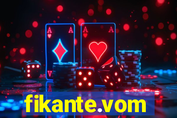 fikante.vom