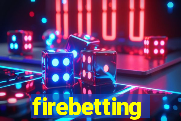 firebetting