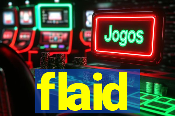 flaid