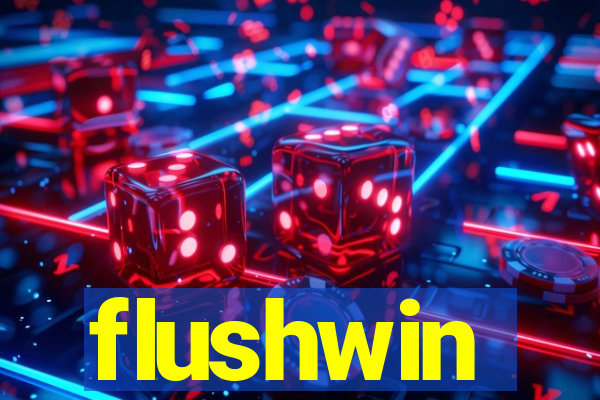 flushwin