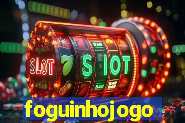 foguinhojogo