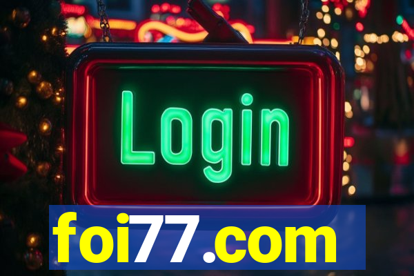 foi77.com