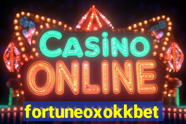 fortuneoxokkbet