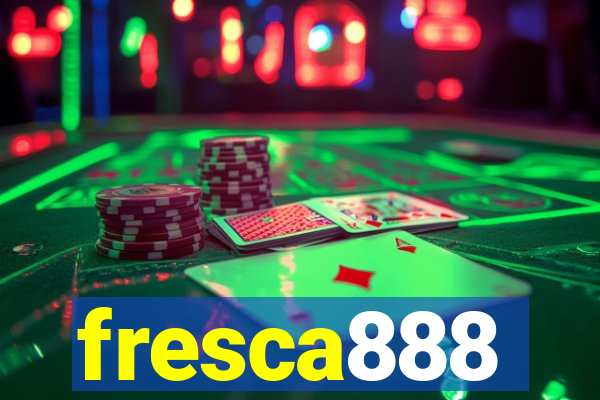 fresca888