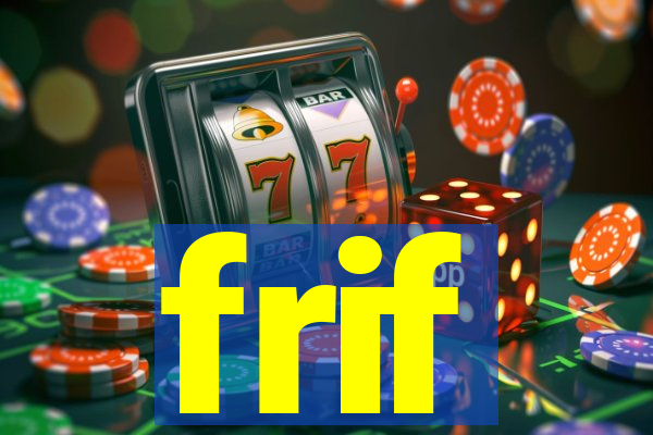 frif