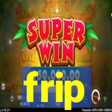 frip