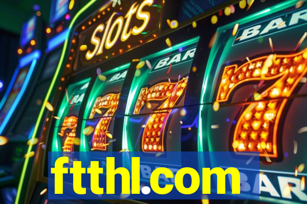ftthl.com