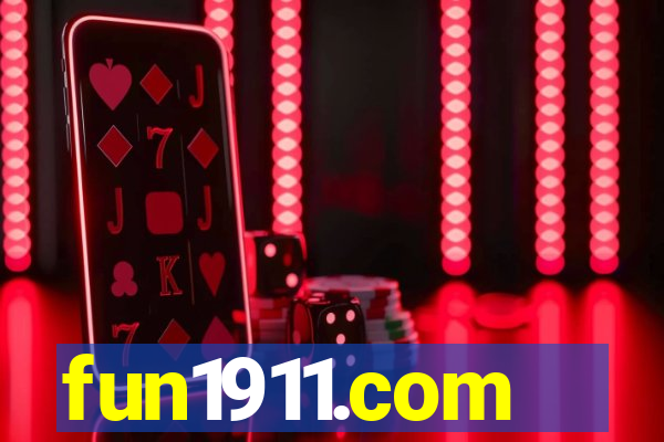 fun1911.com