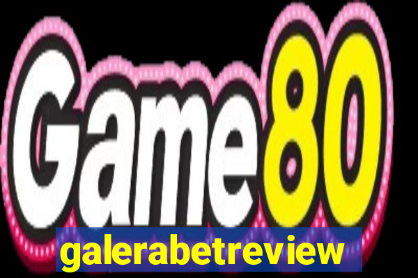galerabetreview