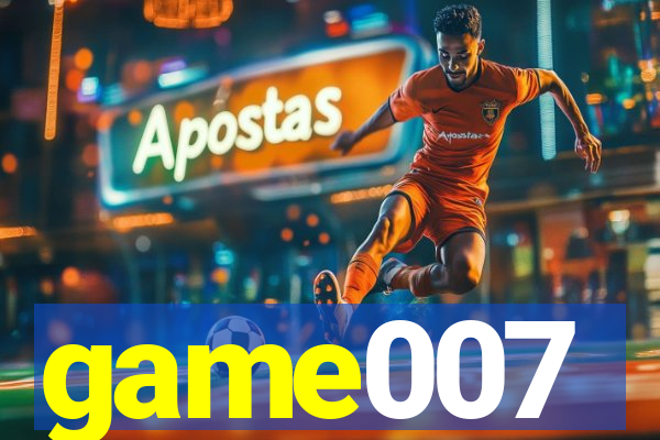 game007