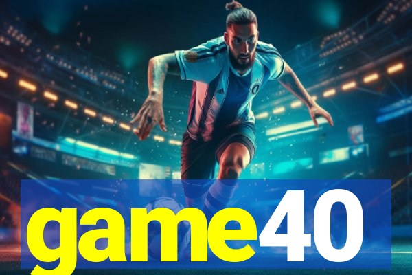 game40