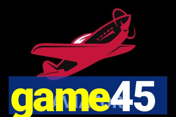 game45