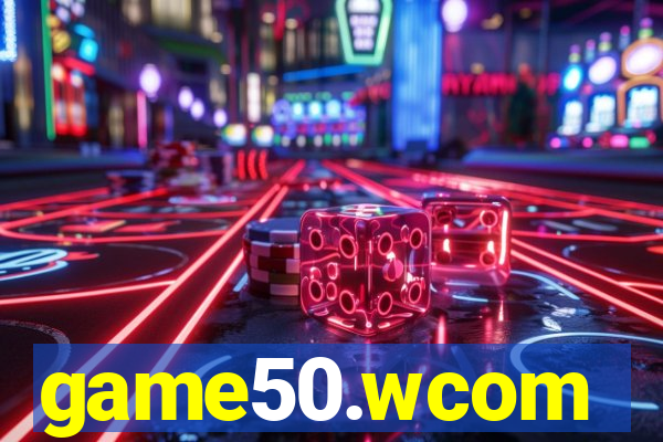 game50.wcom