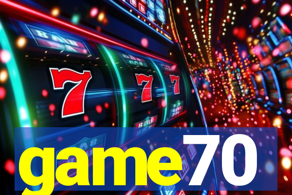 game70