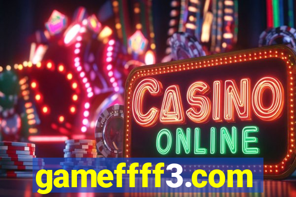 gameffff3.com