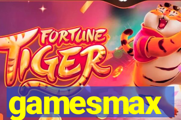 gamesmax