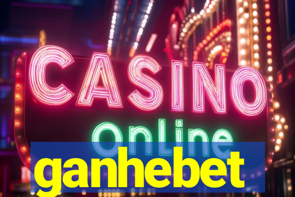 ganhebet