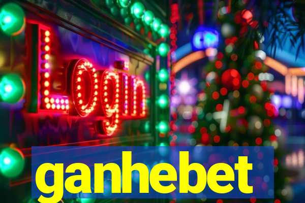 ganhebet