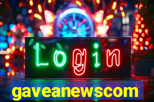 gaveanewscom