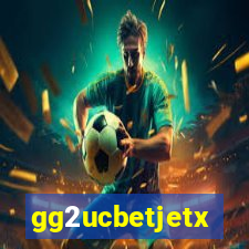 gg2ucbetjetx