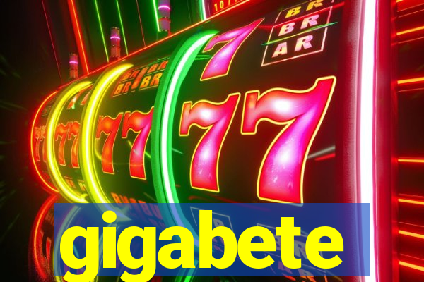 gigabete