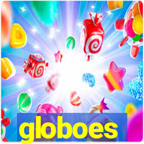 globoes