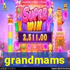 grandmams