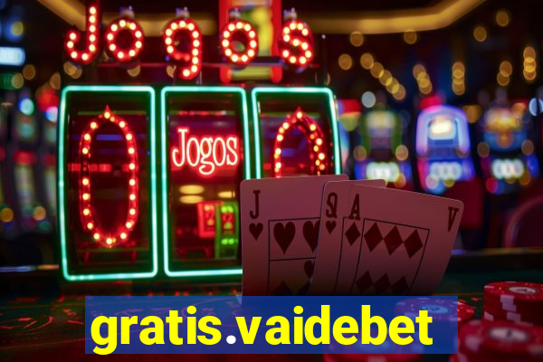 gratis.vaidebet