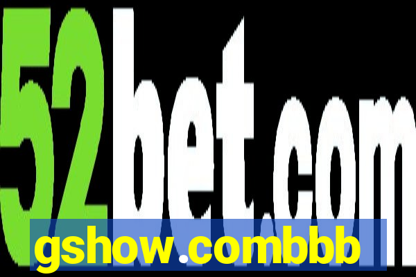 gshow.combbb