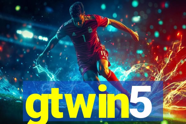 gtwin5