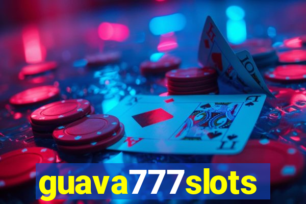 guava777slots
