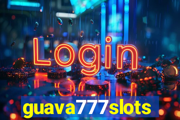 guava777slots