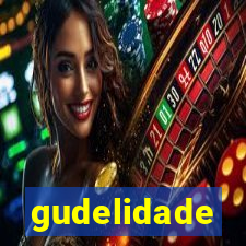 gudelidade