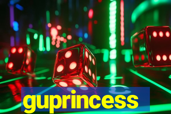guprincess
