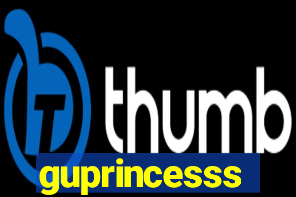 guprincesss