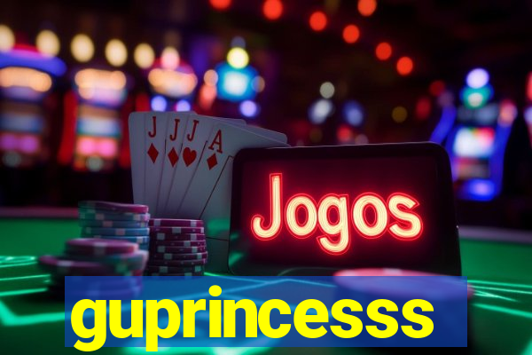 guprincesss