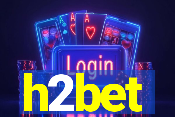 h2bet