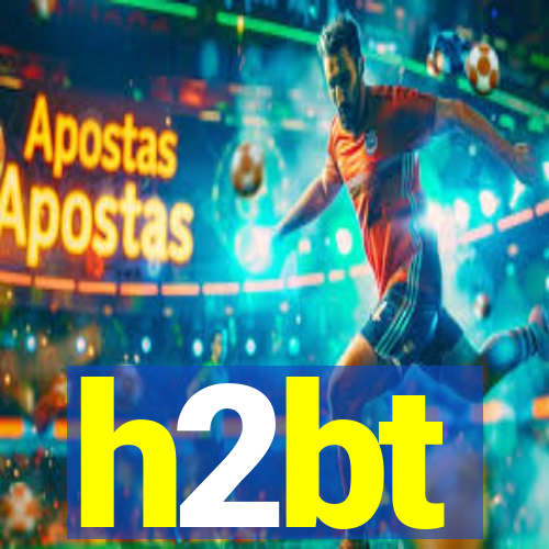 h2bt