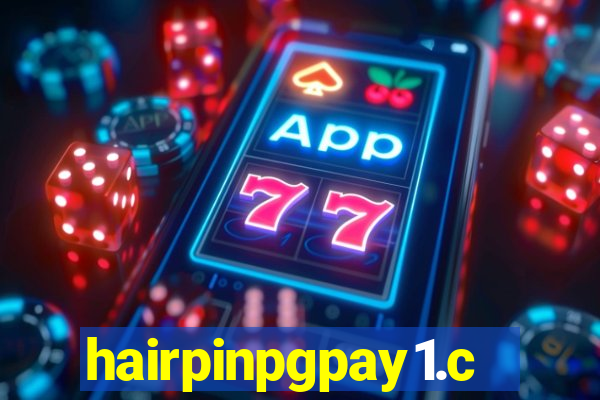 hairpinpgpay1.com
