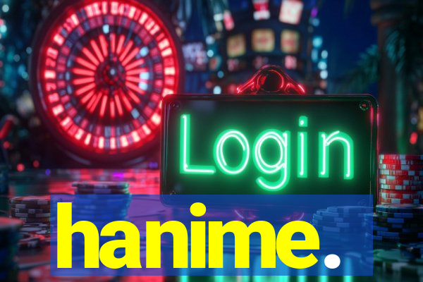 hanime.