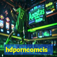 hdporncomcis