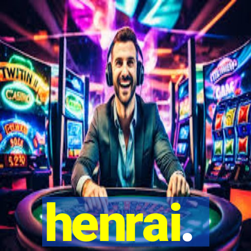 henrai.