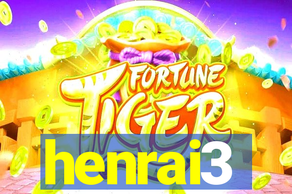 henrai3